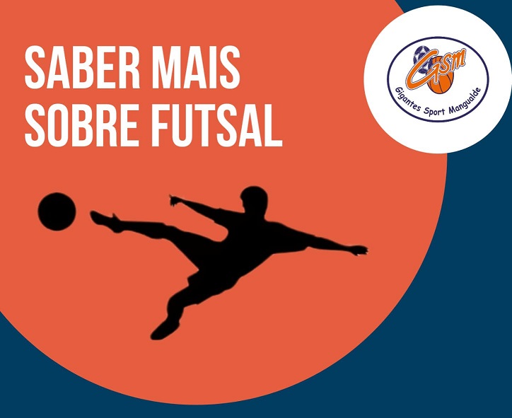 Gigantes Sport Mangualde – “Saber mais sobre Futsal”