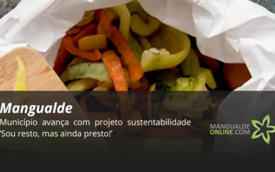 Mangualde avança com projeto sustentabilidade ‘Sou resto, mas ainda presto!’