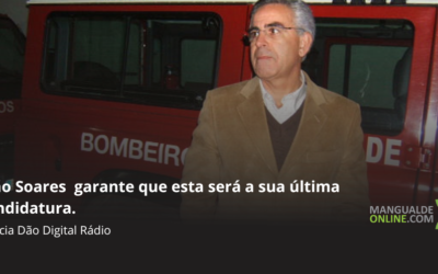 Mangualde: João Soares recandidata-se à presidência dos Bombeiros Voluntários, pela última vez