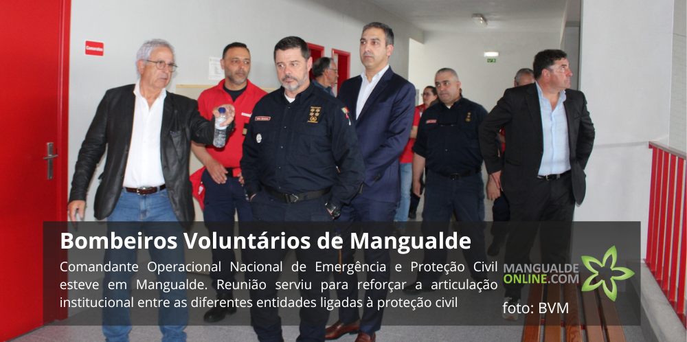 Comandante Nacional da Proteção Civil visita Bombeiros Voluntários e conhece capacidade operacional local